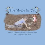 The Magic in You, Making Changes in the Neighborhood, a Fairytale