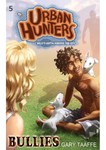 Bullies - Urban Hunters #5 Bullies - Urban Hunters #5