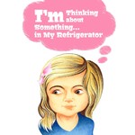 I'm Thinking About Something In My Refrigerator I'm Thinking About Something In My Refrigerator