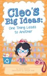 Cleo's Big Ideas: One Thing Leads to Another