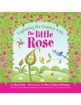 Exploring the Garden with the Little Rose
