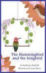 The Hummingbird and the Songbird The Hummingbird and the Songbird