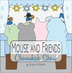 Mouse and Friends Chanukah Show Mouse and Friends Chanukah Show