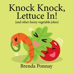 Knock Knock, Lettuce In! Knock Knock, Lettuce In!