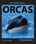 My Favorite Animal: Orcas