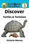 Discover Turtles & Tortoises Discover Turtles & Tortoises