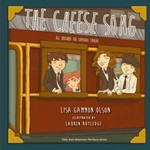 The Cheese Song: All Aboard the Orphan Train