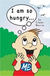 I Am So Hungry I Am So Hungry