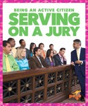 Serving on a Jury Serving on a Jury