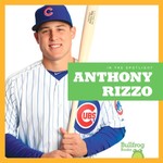 Anthony Rizzo Anthony Rizzo