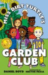 Miss Dirt Turtle's Garden Club Miss Dirt Turtle's Garden Club