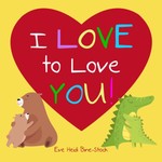 I Love to Love You! I Love to Love You!