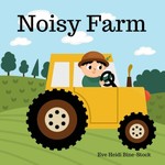Noisy Farm Noisy Farm