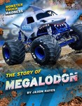 The Story of Megalodon The Story of Megalodon