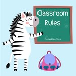 Classroom Rules Classroom Rules
