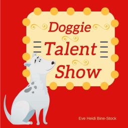Doggie Talent Show Doggie Talent Show