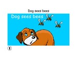 Dog Sees Bees