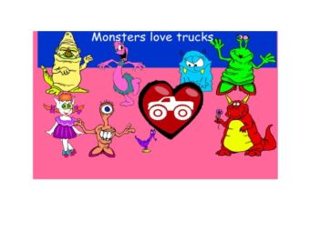 Monsters love trucks Monsters love trucks