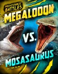 Megalodon vs. Mosasaurus