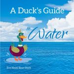 A Duck's Guide to Water