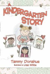 A Kindergarten Story A Kindergarten Story