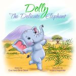 Dolly the Delicate Elephant