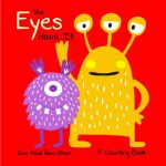 The Eyes Have It: A Counting Book The Eyes Have It: A Counting Book