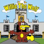 Willie The Wolf Goes To Wunderbar World Willie The Wolf Goes To Wunderbar World