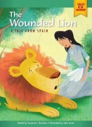 The Wounded Lion: A Tale from Spain (Tales of Honor) The Wounded Lion: A Tale from Spain (Tales of Honor)