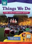 Things We Do: A kids' guide to community activity (Start Smart ™ ― Community)
