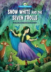 Snow White and the Seven Trolls (Scary Tales Retold)
