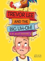 Trevor Lee and the Big Uh Oh! Trevor Lee and the Big Uh Oh!