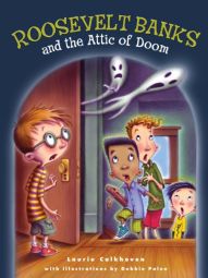 Roosevelt Banks and the Attic of Doom Roosevelt Banks and the Attic of Doom