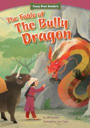 The Fable of the Bully Dragon: Facing Your Fears (Funny Bone Readers ™ ― Dealing with Bullies) The Fable of the Bully Dragon: Facing Your Fears (Funny Bone Readers ™ ― Dealing with Bullies)