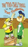 The Too-Tall Troll in the Tiny Tollhouse