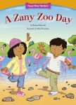 A Zany Zoo Day (Funny Bone Readers ™ ― Living Healthy) A Zany Zoo Day (Funny Bone Readers ™ ― Living Healthy)