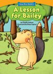 A Lesson for Bailey (Funny Bone Readers ™ ― Living Healthy) A Lesson for Bailey (Funny Bone Readers ™ ― Living Healthy)