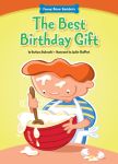 The Best Birthday Gift (Funny Bone Readers ™ ― Developing Character)