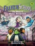 The What-If Winter Wonderfest: Book 4 (Frankinschool)