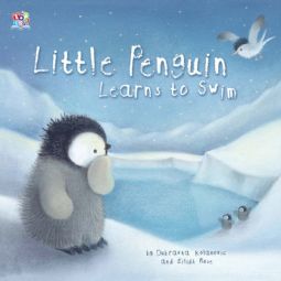 Little Penguin Learns to Swim Little Penguin Learns to Swim