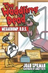 The Waddling Dead: Megachomp, D.D.S.