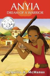 Anyia, Dream of a Warrior Anyia, Dream of a Warrior