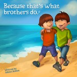 Because That's What Brothers Do