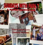 Sunday's With Papa T, A River Adventure